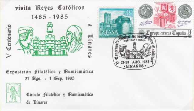 En 1985, del 27 de agosto a 1 de septiembre, se realiza la exposicin filatlica y numismtica conmemorativa del V centenario de la visita de los Reyes Catlicos a Linares. Se solicit un matasellos especial con motivo de esta efemride desconocida por la mayora de los linarenses con vista al gran acontecimiento de 1992, en el que se conmemora el V centenario del descubrimiento de Amrica. Sobre I.
